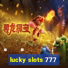 lucky slots 777